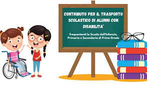 Avviso pubblico per la concessione di un contributo economico forfettario per il trasporto scolastico ad alunni con disabilità